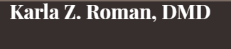 Karla Z Roman DMD