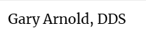 Gary Arnold DDS