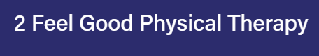 2 Feel Good Physical Therapy, P.C.