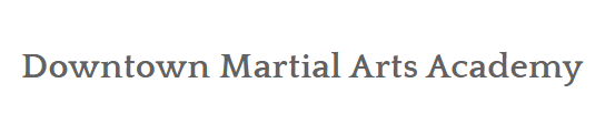 Downtown Martial Arts Academy