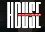 House of Transformation