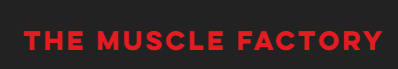 The Muscle Factory