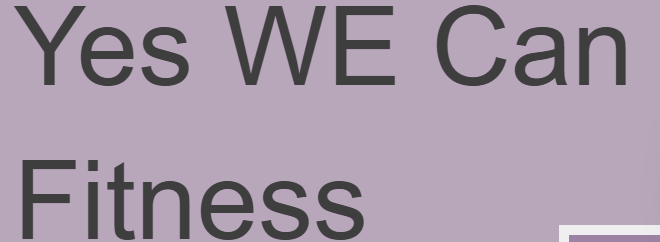 Yes We Can Fitness