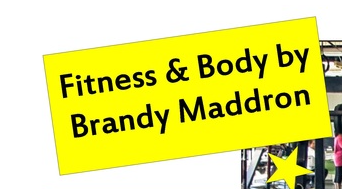 Fitness & Body by Brandy Maddron