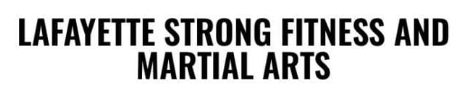 Lafayette Strong and Mixed Martial Arts