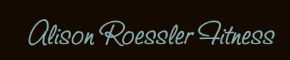 ALISON ROESSLER FITNESS