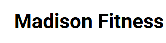 Madison Fitness LLC