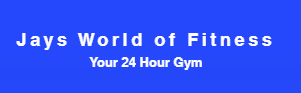 Jays World of Fitness 24/7 gym