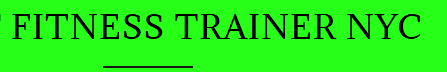 Fitness Trainer NY