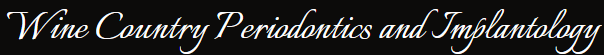 Wine Country Periodontics