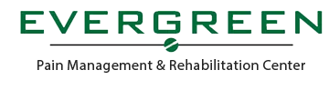 Evergreen Pain Management & Rehabilitation